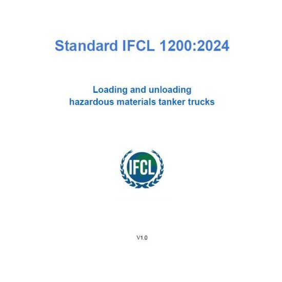 IFCL 1200:2024 – International standard for loading and unloading hazardous material tanker trucks